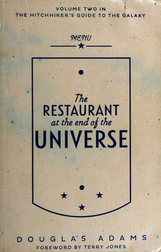 The Restaurant at the End of the Universe