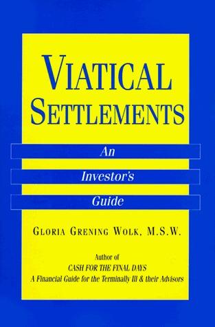 Viatical Settlements: An Investor's Guide - Thryft