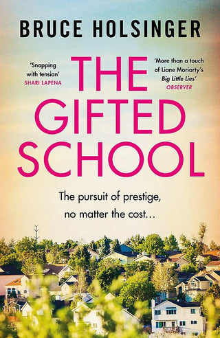 The Gifted School : 'Snapping with tension' Shari Lapena - Thryft