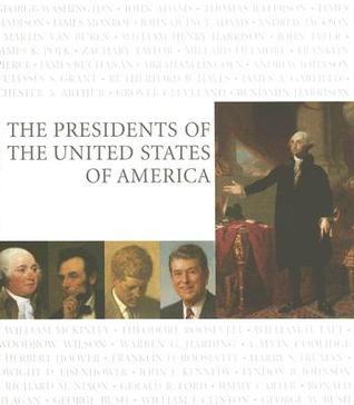 The Presidents : Of the United States of America