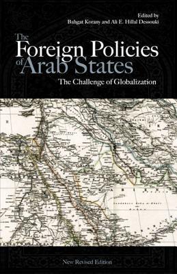 The Foreign Policies of Arab States : The Challenge of Globalization