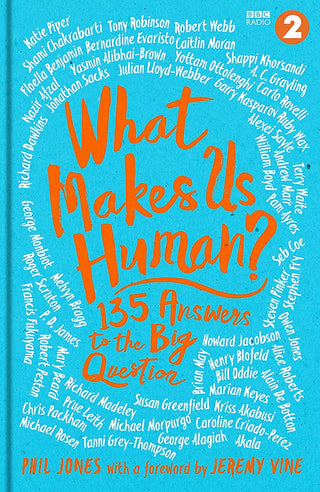 What Makes Us Human? 130 Ways to Find the Meaning of Life