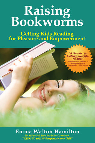 Raising Bookworms: Getting Kids Reading for Pleasure and Empowerment