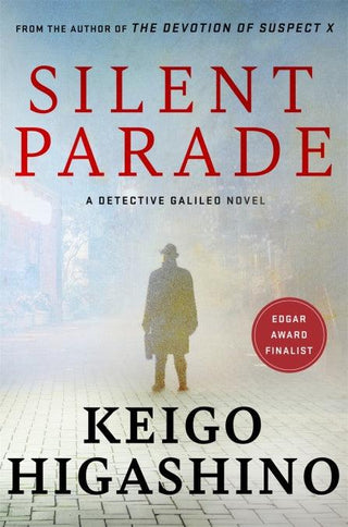 Silent Parade : A DETECTIVE GALILEO NOVEL - Thryft