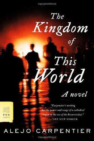 The Kingdom Of This World - A Novel - Thryft