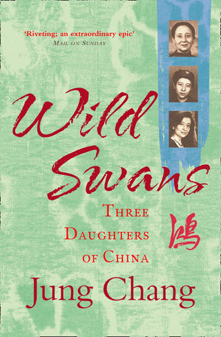 Wild Swans : Three Daughters of China - Thryft