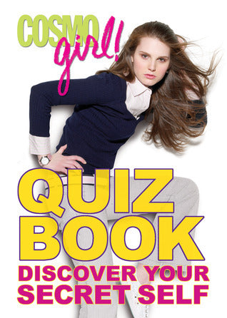 "Cosmogirl!" Quiz Book : Discover Your Secret Self