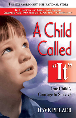 A Child Called "it" : An Abused Child's Journey from Victim to Victor