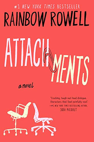 Attachments : A Novel