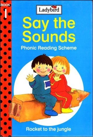 Say The Sounds - Phonic Reading Scheme