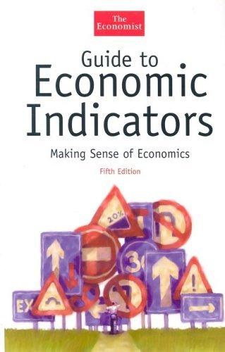 Guide To Economic Indicators - Making Sense Of Economics - Thryft