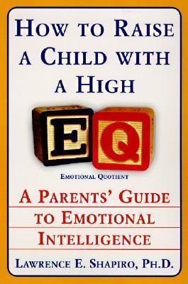 How To Raise A Child With High EQ: A Parents Guide to Emotional Intelligence - Thryft