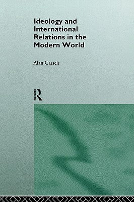 Ideology and International Relations in the Modern World