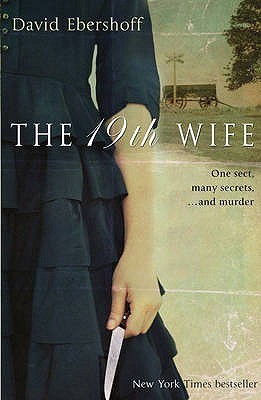 The 19th Wife : The gripping Richard and Judy bookclub page turner