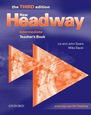 New Headway: Intermediate Third Edition: Teacher's Book - Thryft