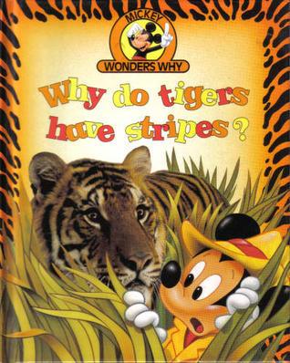 Why Do Tigers Have Stripes? (Mickey Wonders Why) - Thryft