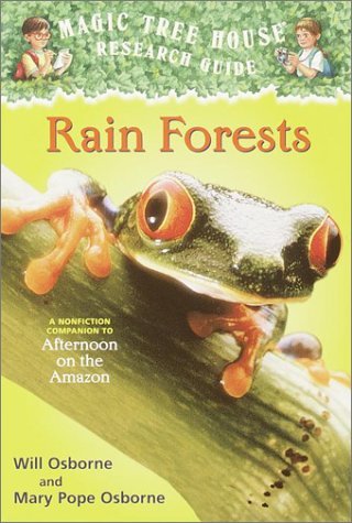 Rain Forests - A Nonfiction Companion To Magic Tree House #6: Afternoon On The Amazon
