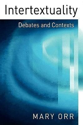 Intertextuality - Debates And Contexts - Thryft