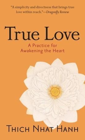 True Love : A Practice for Awakening the Heart - Thryft