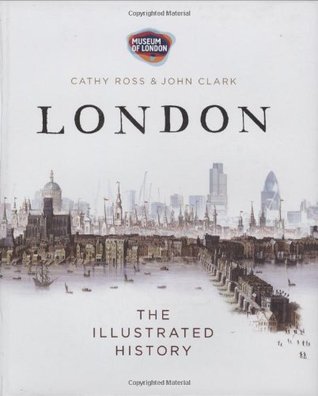 London - The Illustrated History