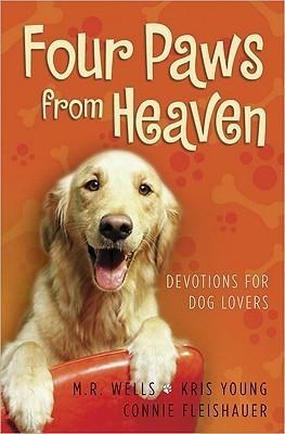 Four Paws from Heaven: Devotions for Dog Lovers - Thryft