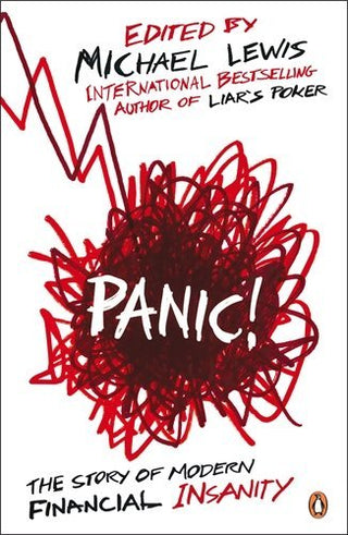 Panic! : The Story of Modern Financial Insanity