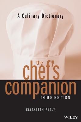 The Chef′s Companion: A Culinary Dictionary, First