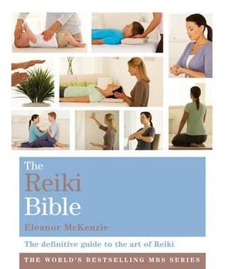 The Reiki Bible : Godsfield Bibles