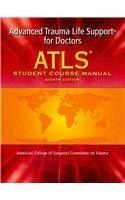 ATLS: Advanced Trauma Life Support for Doctors (Student Course Manual), 8th Edition