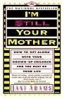 I'm Still Your Mother - Thryft