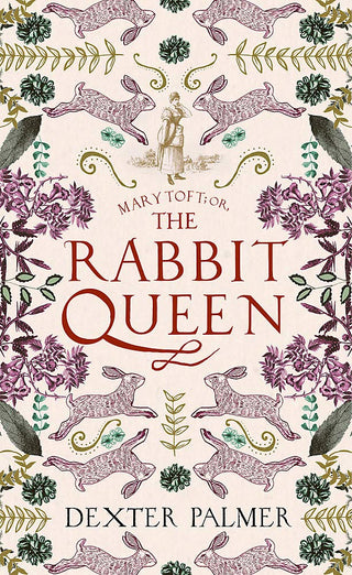 Mary Toft, or, The Rabbit Queen