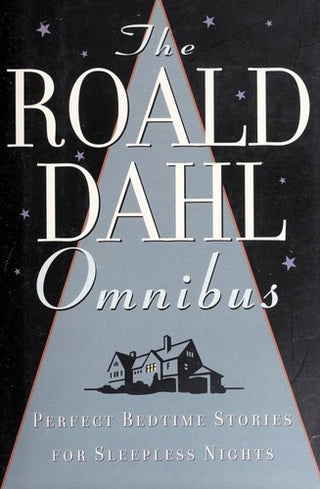 The Roald Dahl Omnibus: Perfect Bedtime Stories for Sleepless Nights