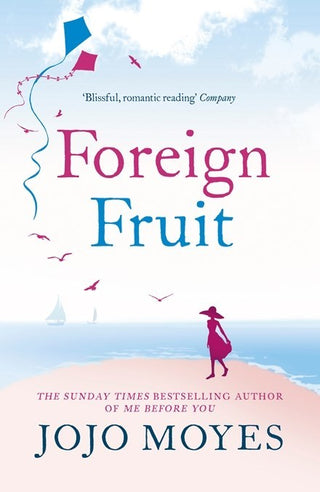 Foreign Fruit : 'Blissful, romantic reading' - Company