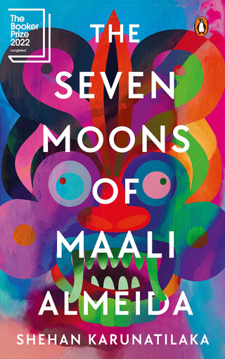 The Seven Moons of Maali Almeida : WINNER OF THE 2022 BOOKER PRIZE