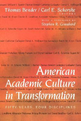 American Academic Culture in Transformation : Fifty Years, Four Disciplines