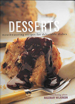 Desserts - Mouthwatering Recipes For Delectable Dishes - Thryft