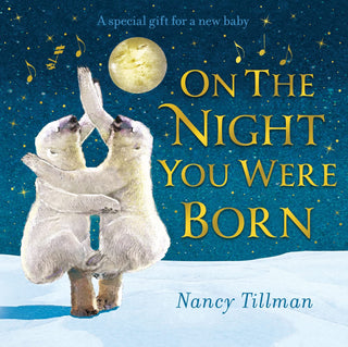 On the Night You Were Born Pic Book