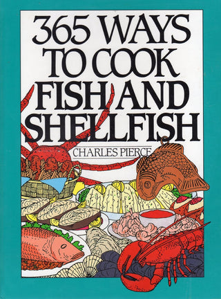 365 Ways to Cook Fish & Shellfish
