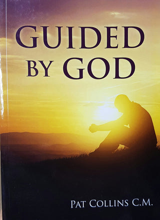 Guided by God: Ordinary and Charismatic Ways of Discovering God's Will