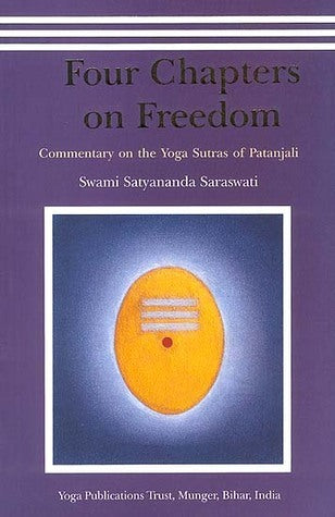 Four Chapters on Freedom: Commentary on the Yoga Sutras of Patanjali