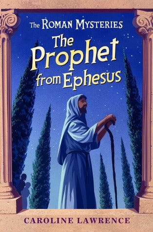 The Roman Mysteries: The Prophet from Ephesus : Book 16 - Thryft