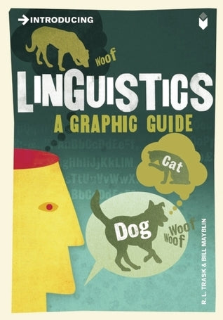Introducing Linguistics : A Graphic Guide