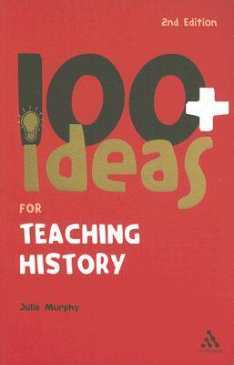 100+ Ideas for Teaching History