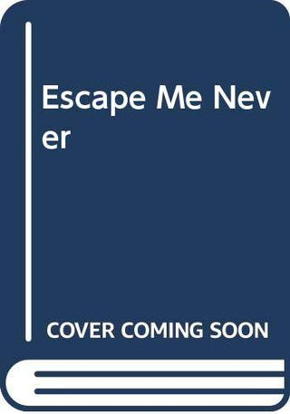 Escape Me Never - Thryft