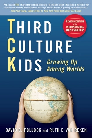 Third Culture Kids : The Experience of Growing Up Among Worlds