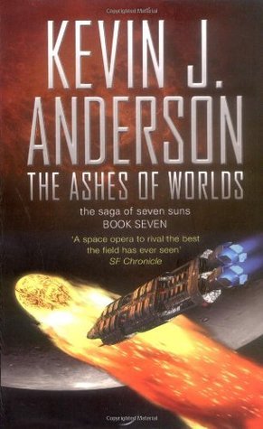 The Ashes of Worlds - The Saga of Seven Suns