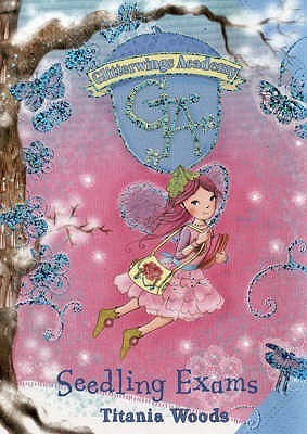 Seedling Exams - Glitterwings Academy