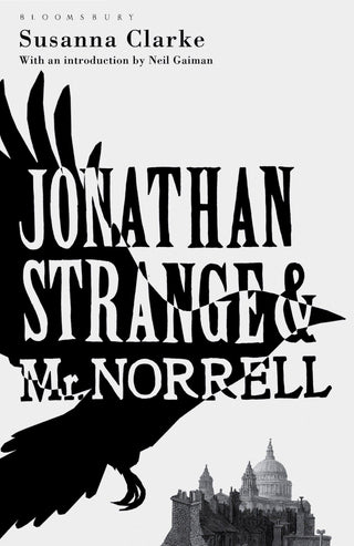 Jonathan Strange and Mr Norrell : The Bloomsbury Phantastics - Thryft