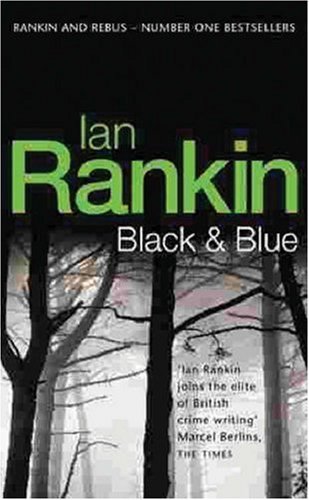 Black & Blue - An Inspector Rebus Novel