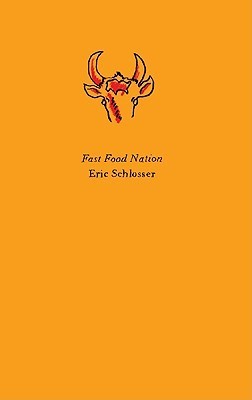 Fast Food Nation: The Dark Side of the All-American Meal